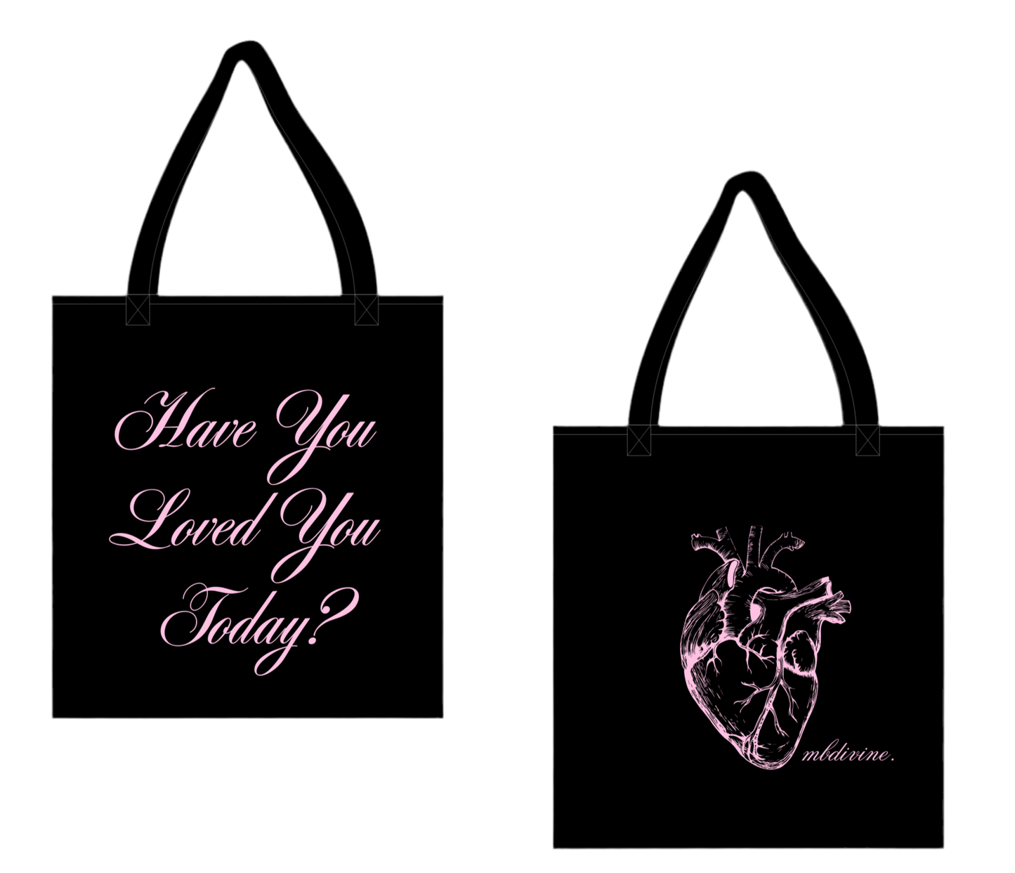 Have you loved you today? (tote bags)