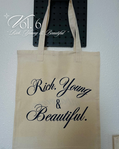 Rich, Young, & Beautiful tote bag